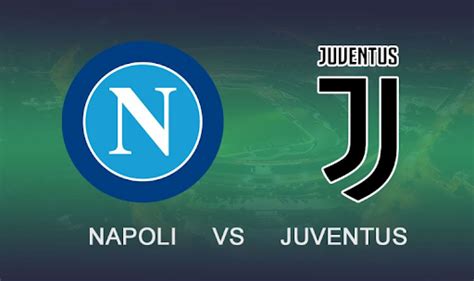Juventus vs SSC Napoli Preview: Probable Lineups, Prediction, .